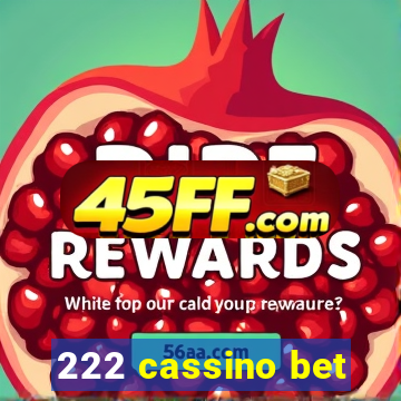 222 cassino bet